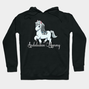 Horse Lover - Andalusian Mommy Hoodie